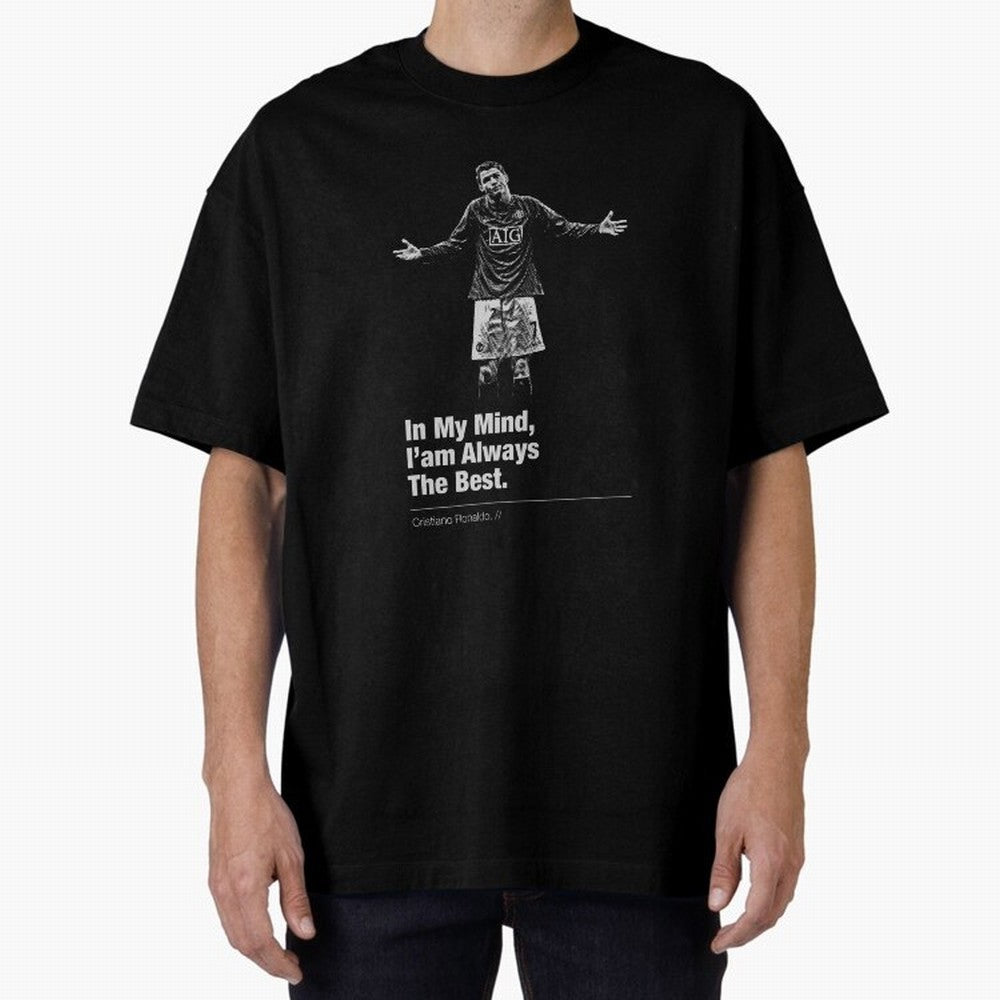 I'am Always The Best Oversized T-Shirt Honor Football Greatness during FIFA World Cup 2026 Featuring Messi, France and Portugal Energy, Classic Soccer Heritage, Championship Pressure, Fan Loyalty and International Pride; Ideal for Football Dads,