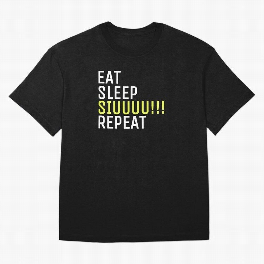 Eat sleep siuuu repeat Oversized T-Shirt Make Game Day About FIFA World Cup 2026 Group Stage for Fans of Neymar, Haaland and Cristiano Ronaldo and Argentina, France and Brazil, Bringing Stadium Memories, Football Loyalty, International Chants and