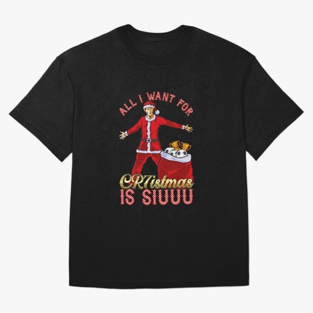All I Want for CR7istmas is SIUUU - Cristiano Ronaldo / Manchester United MUFC Christmas Jumper/T-Shirt Design Oversized T-Shirt Celebrate Fan Culture around Global Football Passion for FIFA World Cup 2026 USA Canada Mexico, Built around Neymar,