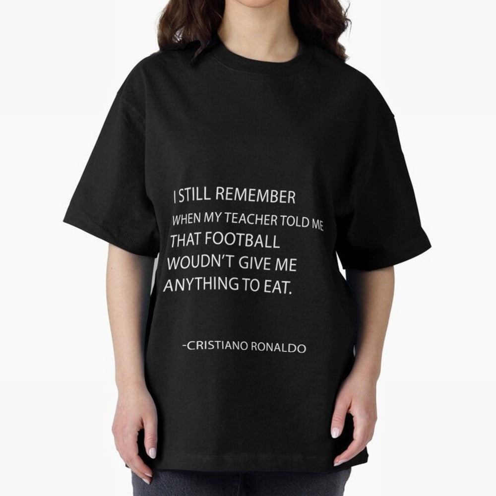 Cristiano Ronaldo cristiano ronaldo quotes Oversized T-Shirt Bring International Match Energy to FIFA World Cup 2026 USA Canada Mexico Spirit, Built around England, Cristiano Ronaldo, Worldwide Fan Energy, Dramatic Goals, Stadium Lights and