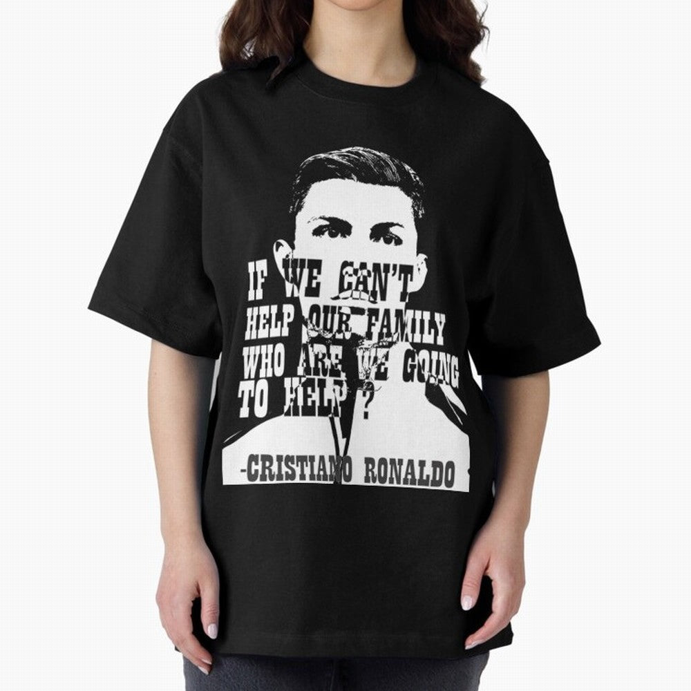 Cristiano Ronaldo cristiano ronaldo quotes Oversized T-Shirt Celebrate Football Dreams Across FIFA World Cup 2026 Spirit, Connected to France, Cristiano Ronaldo, Goal Celebration Energy, Supporter Heritage, Football Icons and Worldwide Tournament