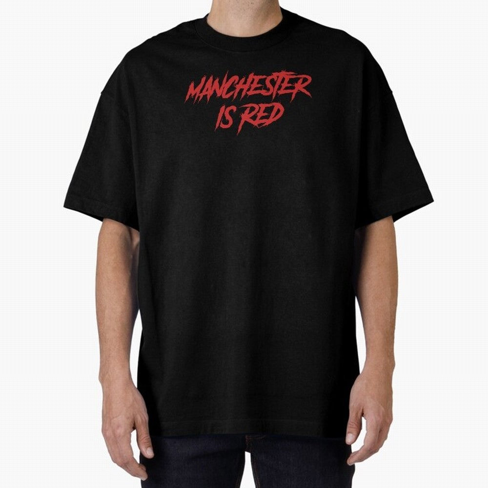 Manchester Is Red Oversized T-Shirt Back Your Heroes with Match Day Hype around FIFA World Cup 2026 USA Canada Mexico, CR7, Spain, Match Day Excitement, Supporter Culture, Golden Goals and Global Football Passion; Ideal for Football Dads, Football
