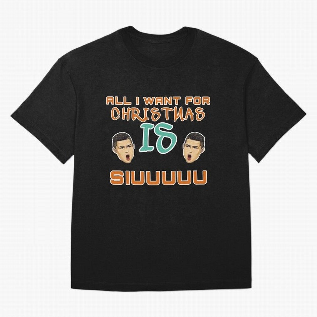 Christmas siuuu ALL I WANT IS SIUUU Oversized T-Shirt Show Passion for the Stars of FIFA World Cup 2026 for Fans of Neymar and Brazil, Bringing Championship Spirit, Famous Goals, Roaring Crowds and International Football Unity; Great for Supporters