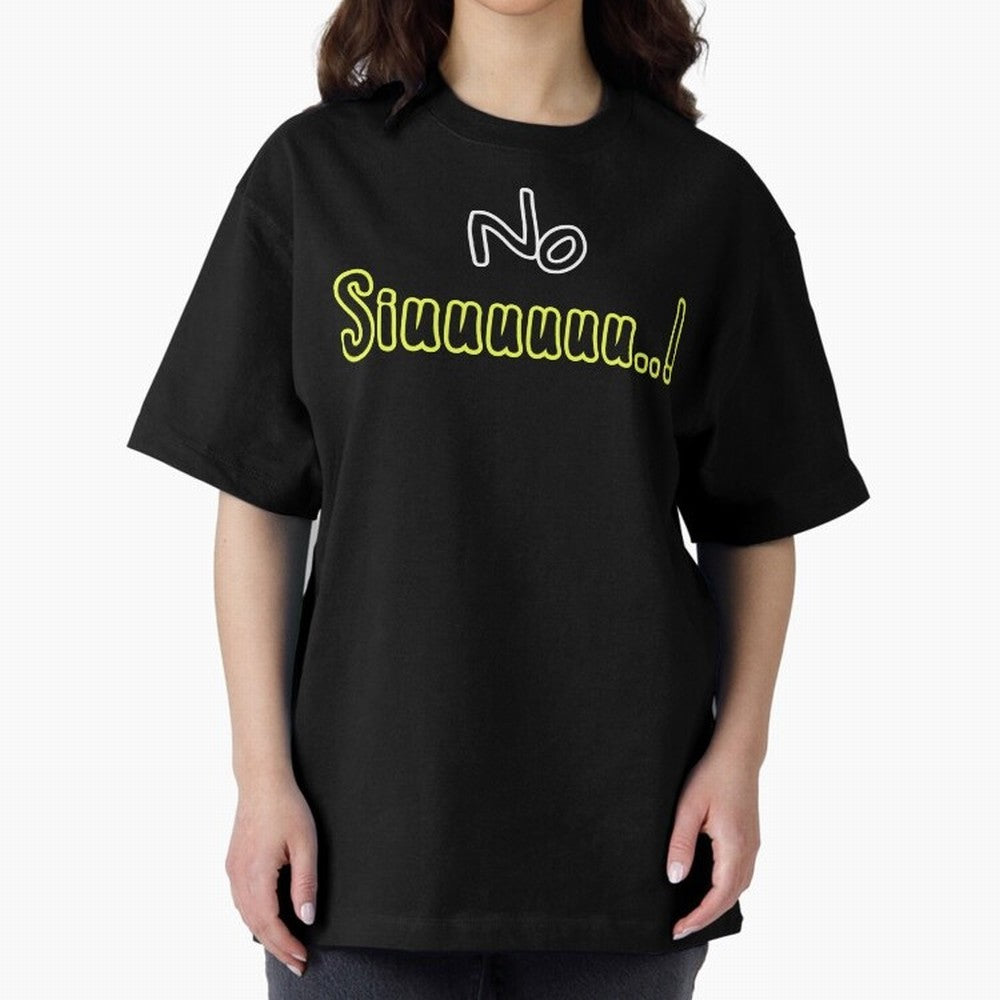 No siuuu Cristiano ronaldo funny Oversized T-Shirt Honor Champions and Dreams in Match Day Hype around FIFA World Cup 2026 USA Canada Mexico, Mbappe, Spain and Netherlands, Tournament Hype, Historic Matchups, Family Viewing Parties and Global
