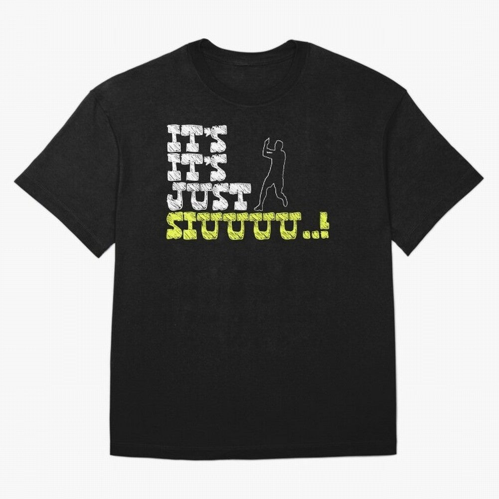 It¡¯s just siuuu CR7 funny Oversized T-Shirt Celebrate FIFA World Cup 2026 USA Canada Mexico Featuring Haaland, England Energy, Tournament Hype, Historic Matchups, Family Viewing Parties and Global Sports Pride; Created for Match Day Parties,