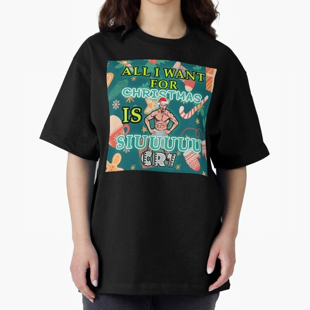 All i want for christmas is siuuu Oversized T-Shirt Celebrate Every Goal in Match Day Hype around FIFA World Cup 2026, Haaland and Mbappe, Argentina and Brazil, Vintage Soccer Flavor, Modern Football Stars, National Flags and Final Night Emotion;