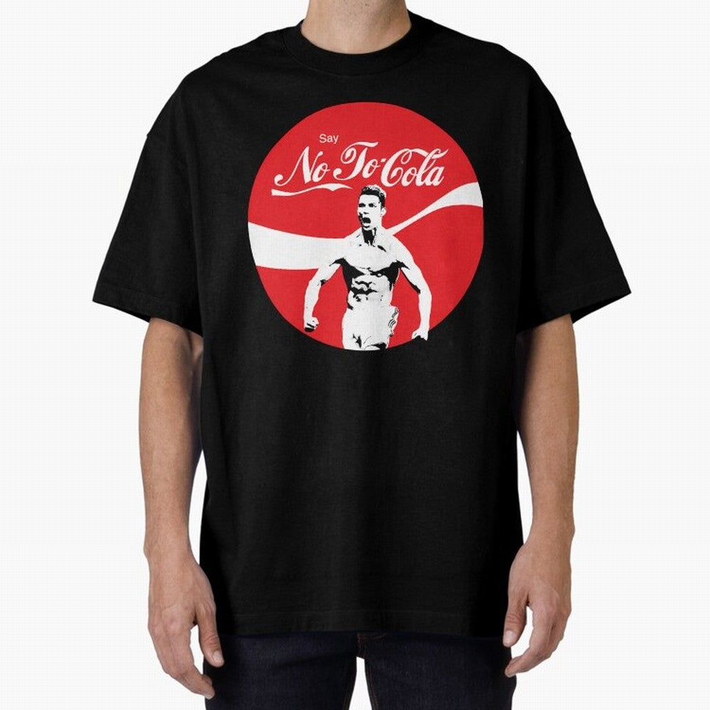 Cristiano Ronaldo - Say No To Cola Oversized T-Shirt Upgrade Global Football Passion for FIFA World Cup 2026 USA Canada Mexico, with Mbappe and Neymar, Netherlands, Football Passion, Legendary Performances, Festival Vibes and Supporter Community;
