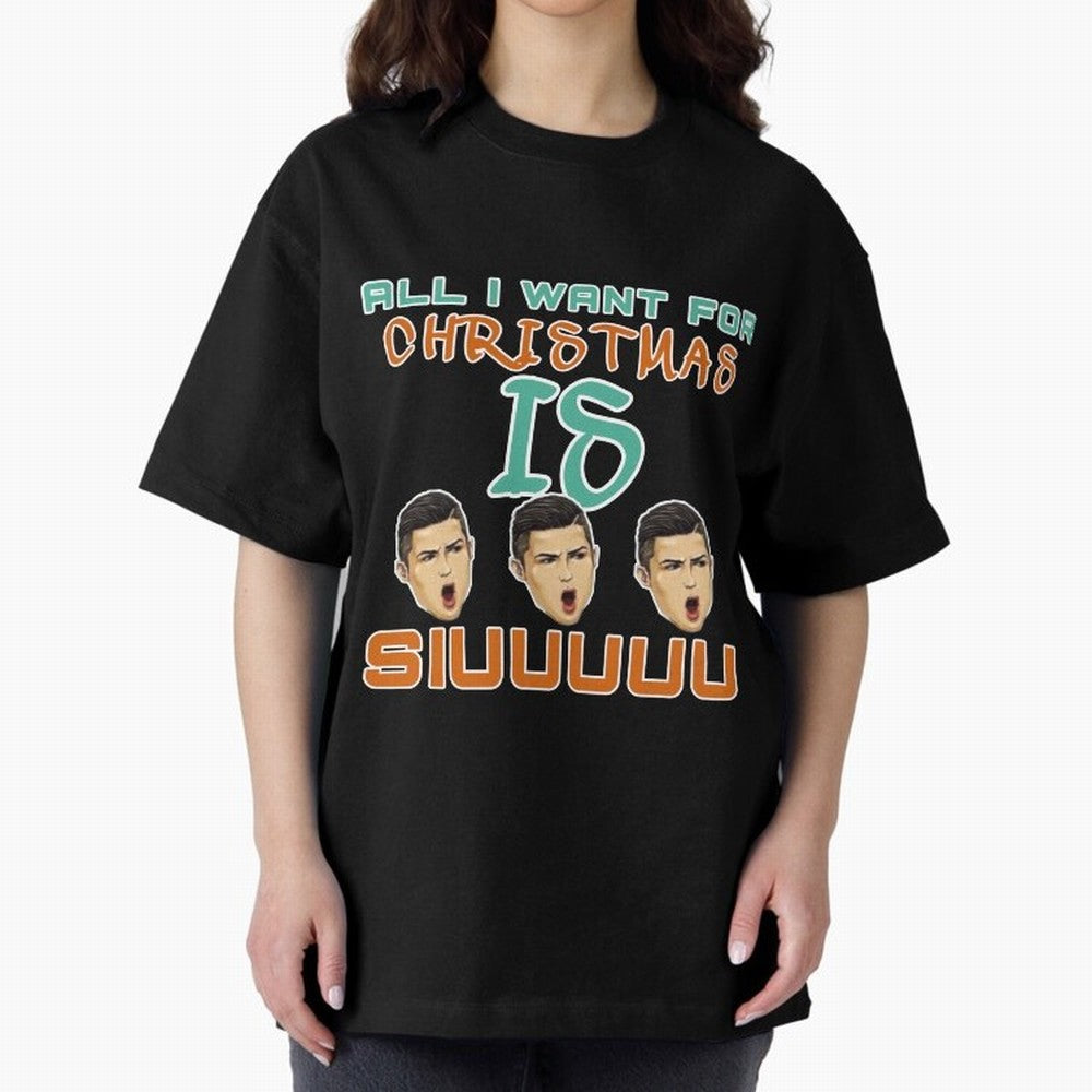 All i want for Christmas is siuuu CR7 Oversized T-Shirt Join Supporters Worldwide for FIFA World Cup 2026 USA Canada Mexico for Fans of Messi, CR7 and Mbappe and Argentina, Bringing Sports Nostalgia, International Competition, Famous Players and