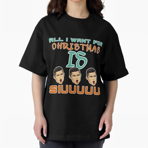 All i want for Christmas is siuuu CR7 Oversized T-Shirt Join Supporters Worldwide for FIFA World Cup 2026 USA Canada Mexico for Fans of Messi, CR7 and Mbappe and Argentina, Bringing Sports Nostalgia, International Competition, Famous Players and
