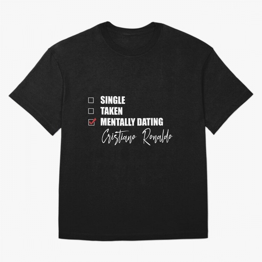 Mentally Dating Cristiano Ronaldo Oversized T-Shirt Celebrate Rivalries and Pride in the FIFA World Cup 2026 Group Stage Journey through CR7 Highlights, England Pride, Game Day Rituals, Football Legends, Country Pride and the Road to the Final;
