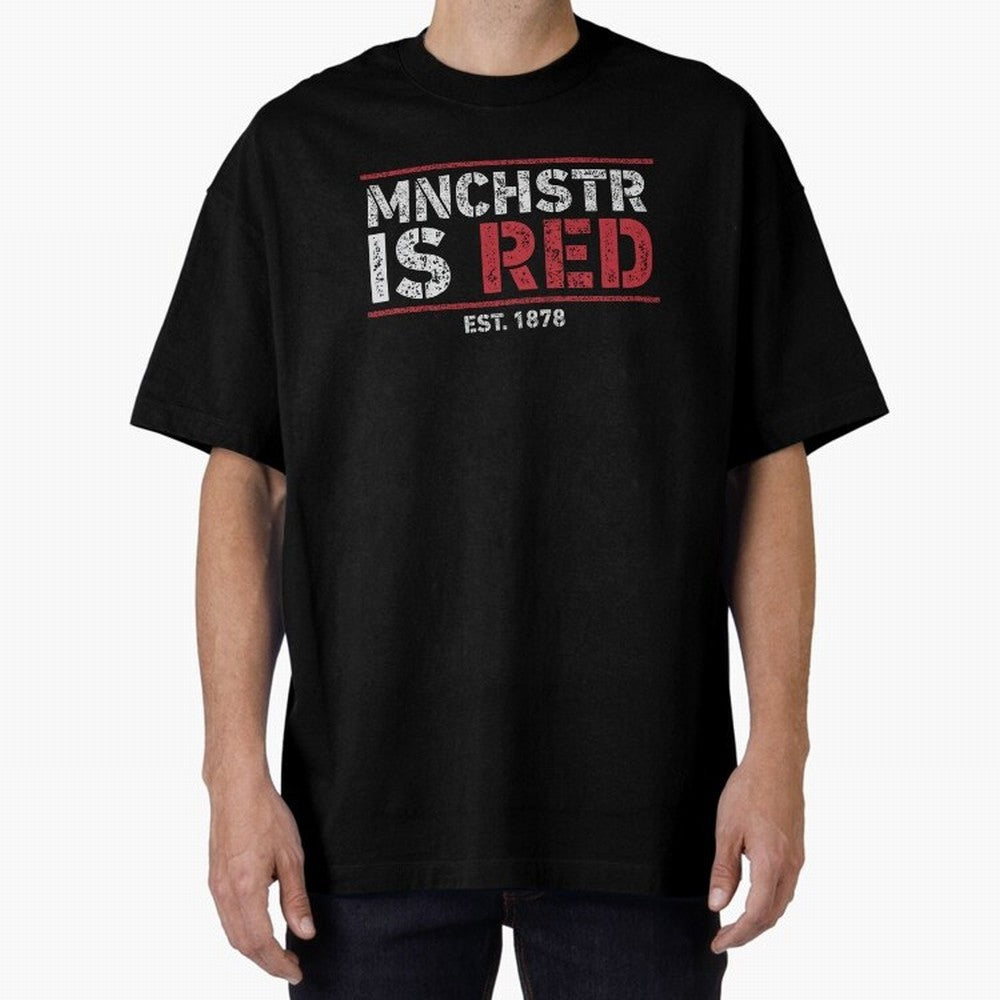 Manchester Is Red Oversized T-Shirt Elevate FIFA World Cup 2026 for Fans of CR7 and Netherlands, Bringing Football Passion, Legendary Performances, Festival Vibes and Supporter Community; Ideal for Passionate Fans Who Love Underdog Stories,