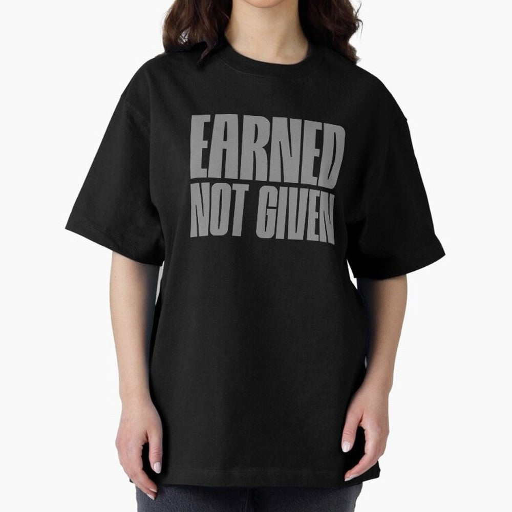 Earned not given grey 2 Oversized T-Shirt Feel the Trophy Chase of Global Football Passion for FIFA World Cup 2026, Inspired by CR7 and Messi, France, Stadium Chants, National Pride, Trophy Dreams and Unforgettable Football Memories; Made for Die
