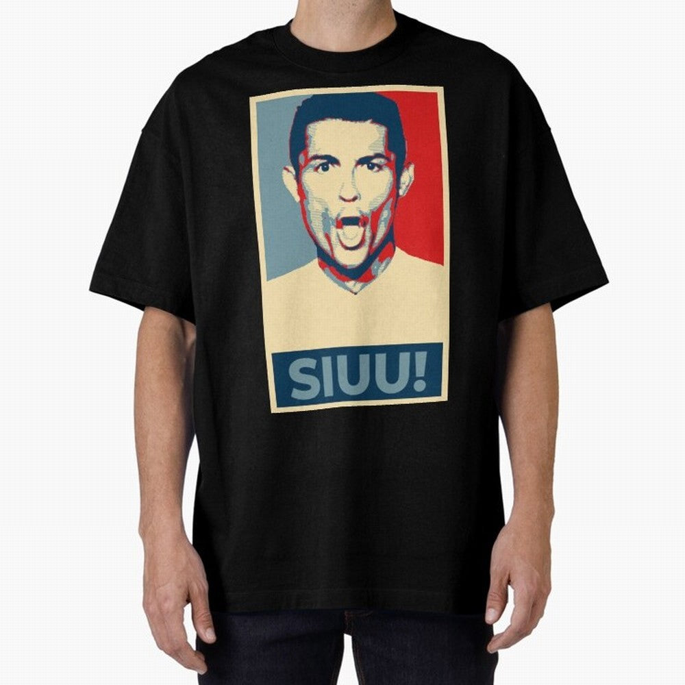 Ronaldo Siuu! - Hope Oversized T-Shirt Turn Up for Match Day Hype around FIFA World Cup 2026, Haaland and Mbappe, Spain, Tournament Hype, Historic Matchups, Family Viewing Parties and Global Sports Pride; Created for Match Day Parties, Soccer