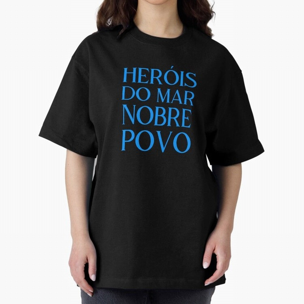 Her¨®is do Mar Nobre Povo blue 2 Oversized T-Shirt Represent FIFA World Cup 2026 for Fans of CR7 and Messi and Portugal, Bringing Football Festival Excitement, Trophy Ambitions, Country Rivalries and Star Player Buzz; Perfect for People Who Love