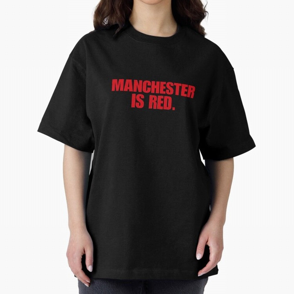 manchester is red (man united) Oversized T-Shirt Show Love for Legendary Goals in FIFA World Cup 2026 USA Canada Mexico for Fans of Cristiano Ronaldo, Haaland and CR7 and Brazil, Portugal and Argentina, Bringing Tournament Hype, Historic Matchups,