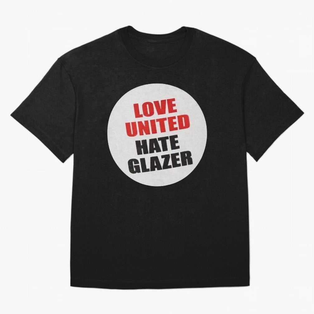 Love United Hate Glazer Oversized T-Shirt Refresh Global Football Passion for FIFA World Cup 2026, Built around Messi, Neymar and Mbappe, Brazil, Portugal and Argentina, Worldwide Fan Energy, Dramatic Goals, Stadium Lights and Championship