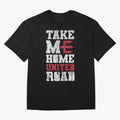 Take Me Home United Road Oversized T-Shirt Enjoy the Biggest Football Party of FIFA World Cup 2026 for Fans of Messi and Cristiano Ronaldo and Brazil, Portugal and Argentina, Bringing Soccer Culture, Superstar Moments, National Team Dreams and
