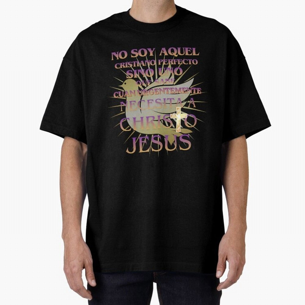 No soy aquel cristiano perfecto - Spanish Faith Quote Oversized T-Shirt Follow Every Goal of the FIFA World Cup 2026 Group Stage Journey through Messi, CR7 and Mbappe Highlights, Argentina Pride, Game Day Rituals, Football Legends, Country Pride