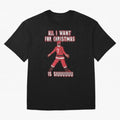 All I Want For Christmas Is Siuuu (3) Oversized T-Shirt Keep the Legacy of FIFA World Cup 2026 USA Canada Mexico Built around Cristiano Ronaldo, Haaland and CR7, Brazil Energy, Sports Nostalgia, International Competition, Famous Players and
