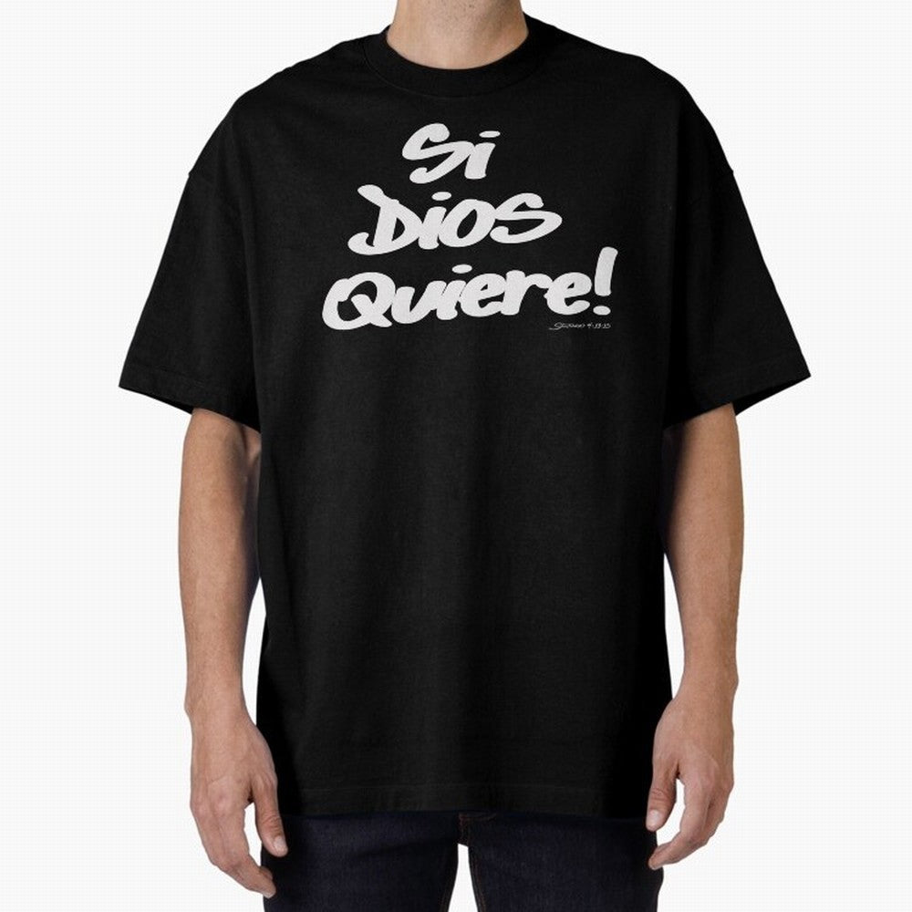 Si Dios Quiere! Oversized T-Shirt Bring Match Day Fire to FIFA World Cup 2026 USA Canada Mexico Celebrating Haaland and Mbappe, Portugal, Spain and Germany Energy, Football Passion, Legendary Performances, Festival Vibes and Supporter Community;