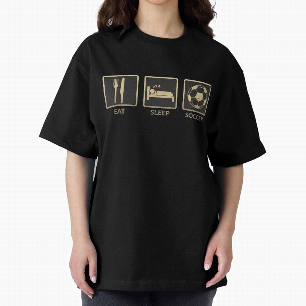 Eat Sleep Soccer Oversized T-Shirt Keep Football History Alive during Match Day Hype around FIFA World Cup 2026 Group Stage, Mbappe, Spain, Fan Favorite Moments, National Team Passion, Big Match Drama and Soccer History; Great for Supporters Who