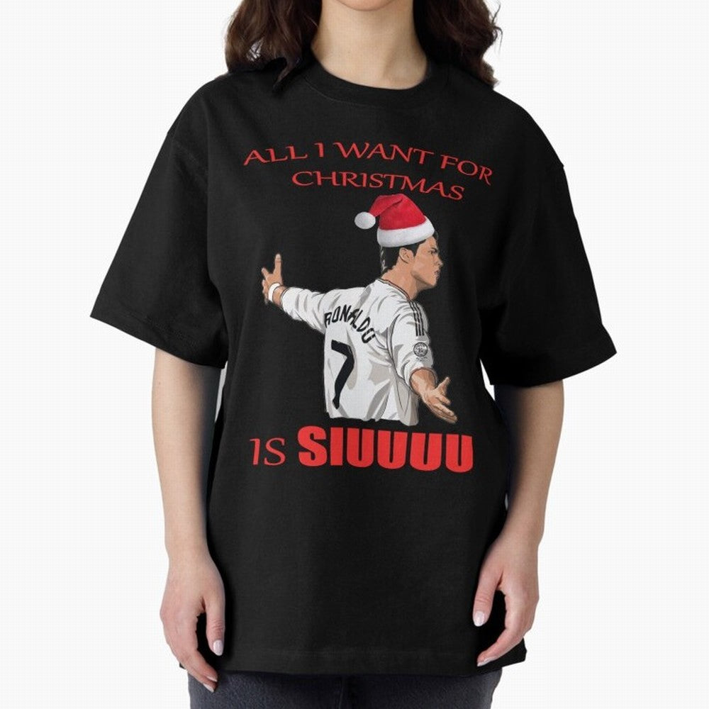 All I Want For Christmas Is Siuuu Oversized T-Shirt Support Iconic Players in the FIFA World Cup 2026 Group Stage Journey through CR7 and Messi Highlights, Brazil, Portugal and Argentina Pride, Football History, Final Match Energy, Crowd Noise and