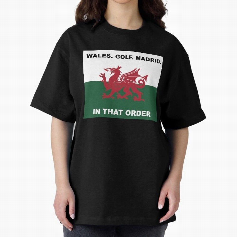 Wales Golf Madrid In That Order Oversized T-Shirt Remember Match Day Hype around FIFA World Cup 2026 Group Stage, Mbappe, Brazil, Vintage Soccer Flavor, Modern Football Stars, National Flags and Final Night Emotion; Ideal for Football Dads,