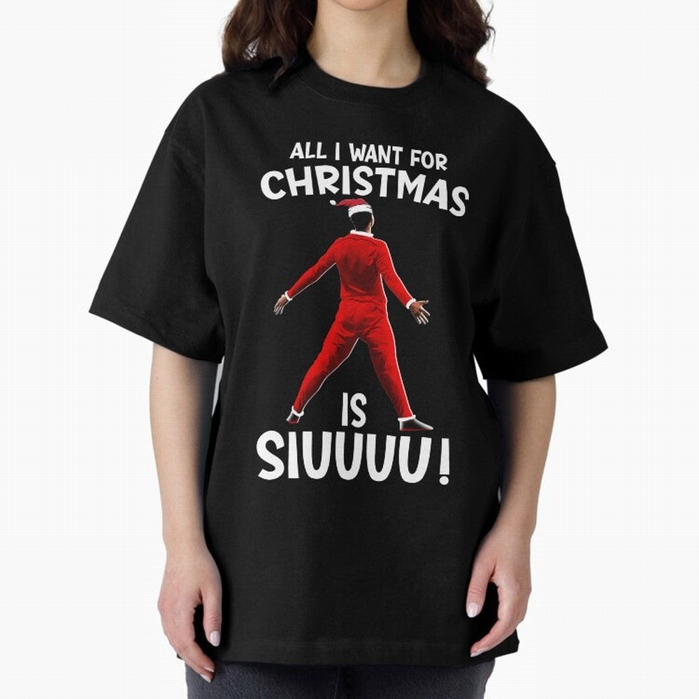 All I Want For Christmas Is Siuuu CR7 fans Xmas Christian Ronaldo Oversized T-Shirt Bring Champion Energy into FIFA World Cup 2026 for Fans of CR7 and Spain and Netherlands, Bringing Retro Football Energy, Iconic Rivalries, Trophy Chase Drama and