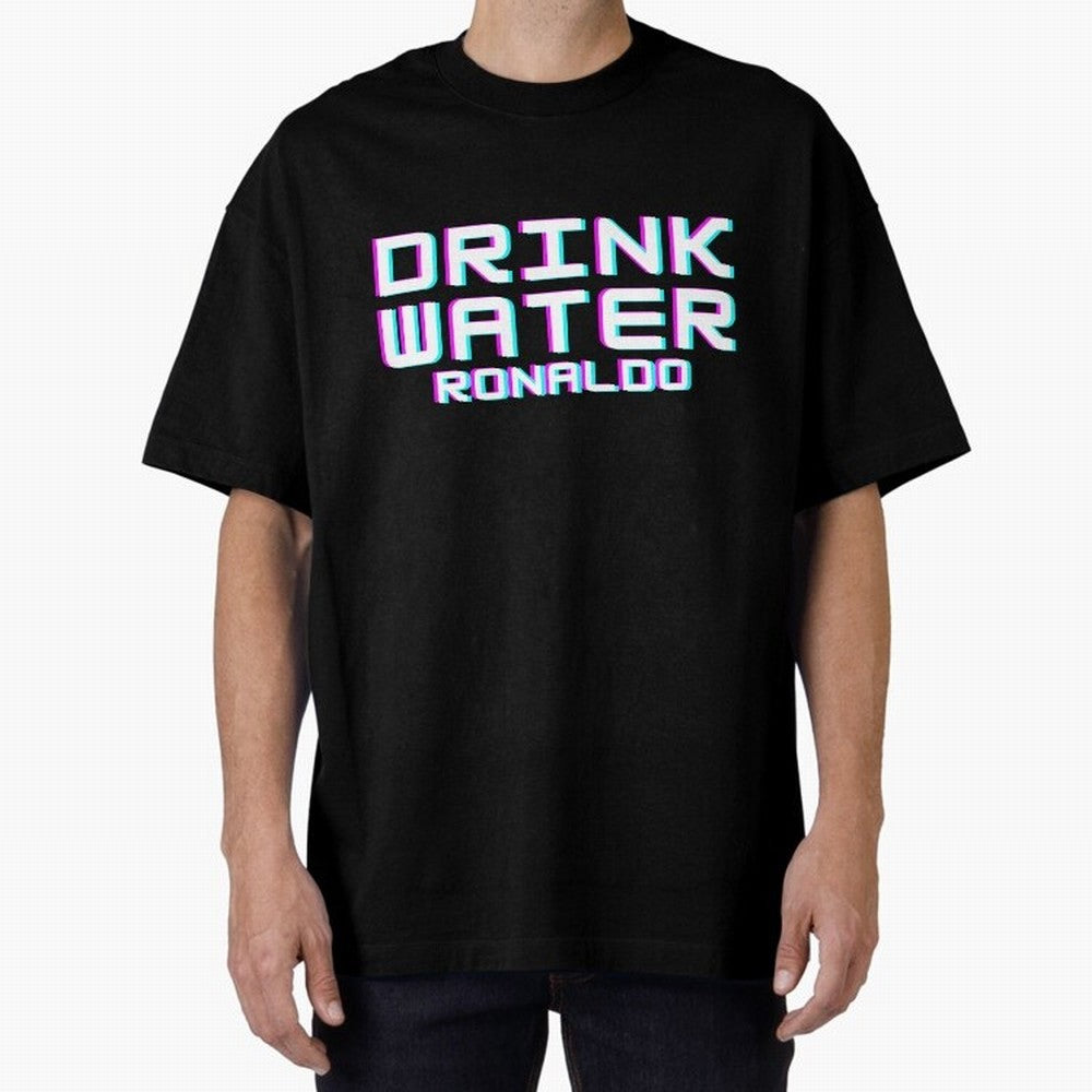 drink water ronaldo Oversized T-Shirt Discover FIFA World Cup 2026 USA Canada Mexico with Neymar, Haaland and Cristiano Ronaldo, Argentina, France and Brazil Energy, Tournament Hype, Historic Matchups, Family Viewing Parties and Global Sports