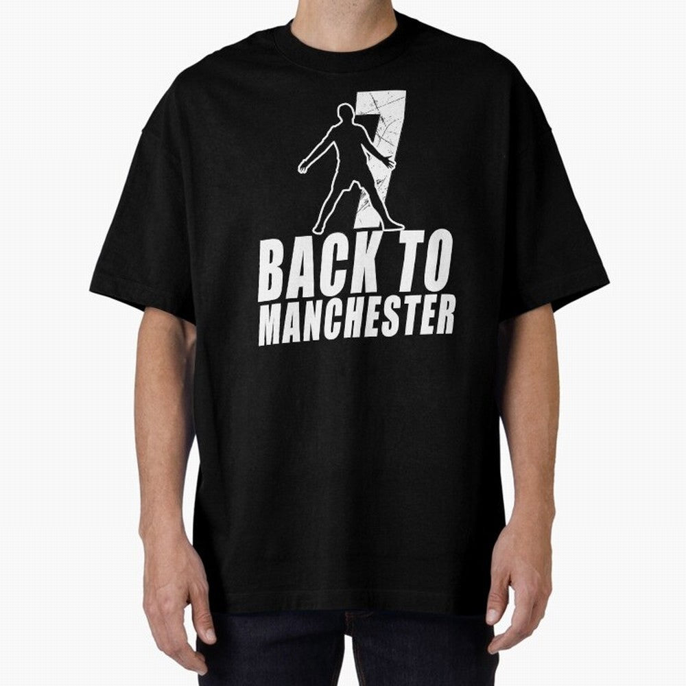Men Back to manchester, Welcome to manchester Oversized T-Shirt Show Championship Spirit for Match Day Hype around FIFA World Cup 2026 USA Canada Mexico, CR7, Brazil, Portugal and Argentina, Football History, Final Match Energy, Crowd Noise and