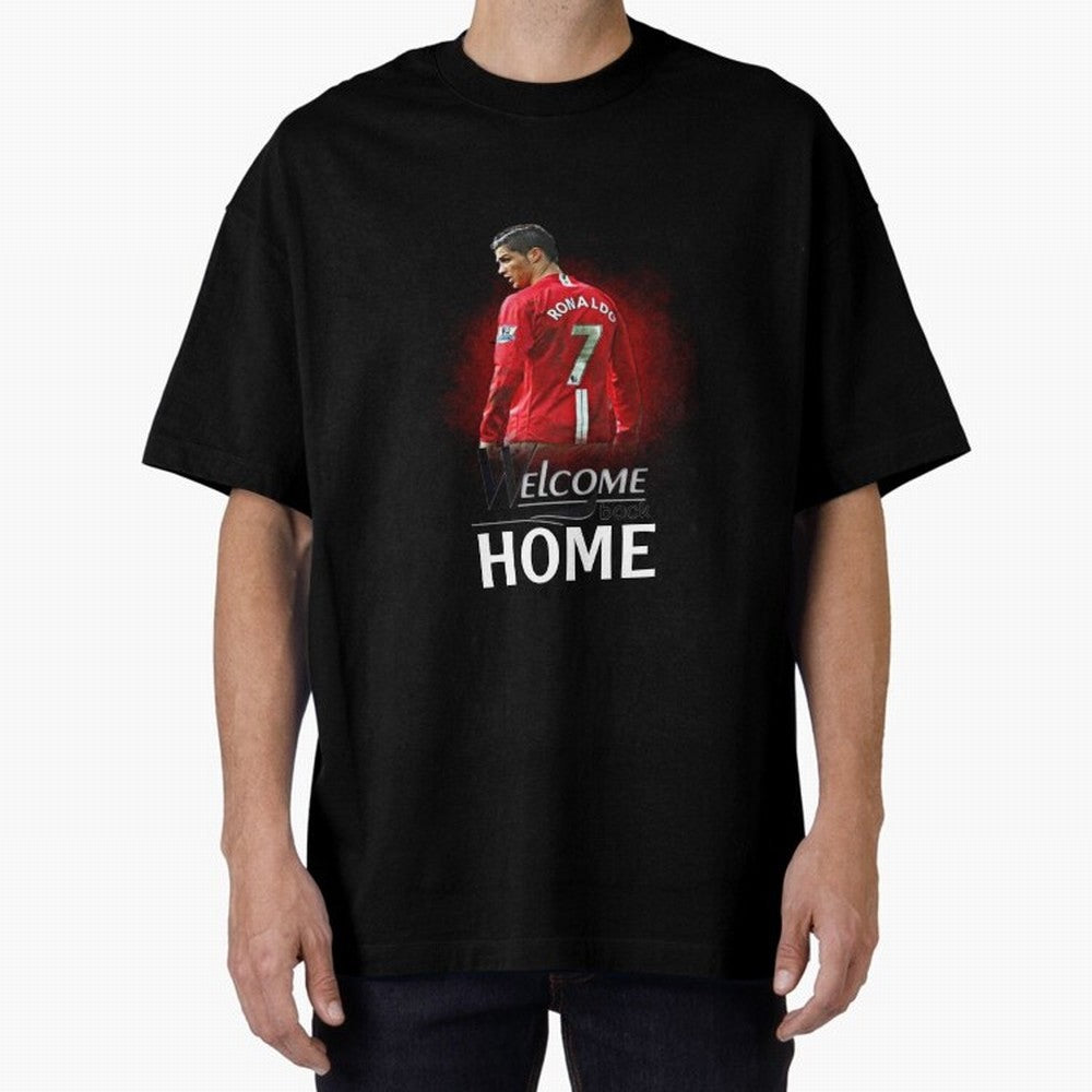Cristiano Ronaldo welcome back - Manchester Oversized T-Shirt Show Your Tournament Heart for FIFA World Cup 2026 USA Canada Mexico Spirit, Capturing Argentina, CR7 and Messi, Champion Mindset, Group Stage Buzz, Knockout Tension and Passionate Fan