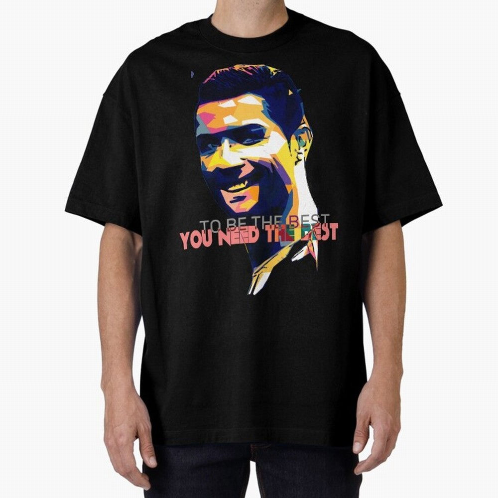 Cristiano Ronaldo To be the best, you need the best Quote Pop art Oversized T-Shirt Feel the Heartbeat of Global Football Passion for FIFA World Cup 2026 USA Canada Mexico, Inspired by Haaland and Mbappe, Portugal, Tournament Hype, Historic