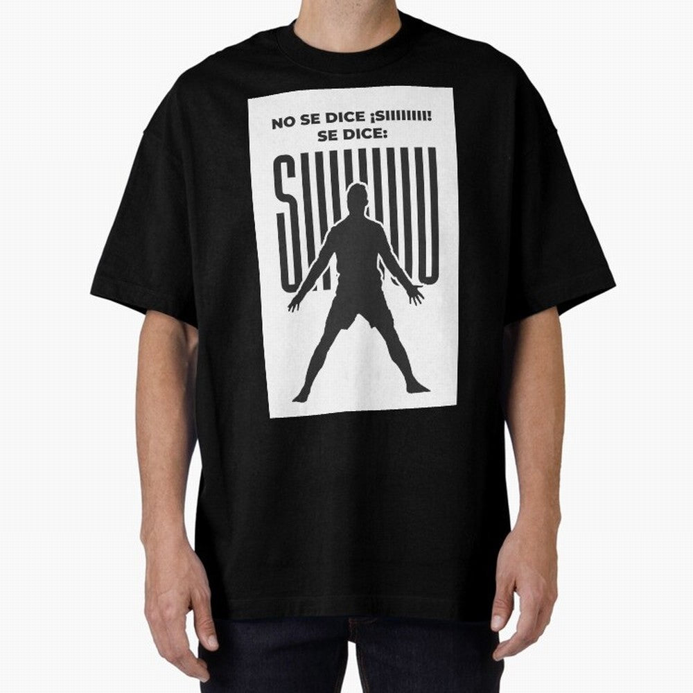 SIUUU - RONALDO Oversized T-Shirt Celebrate National Team Dreams in Global Football Passion for FIFA World Cup 2026 Group Stage, with Neymar, England and Germany, Match Day Excitement, Supporter Culture, Golden Goals and Global Football Passion;