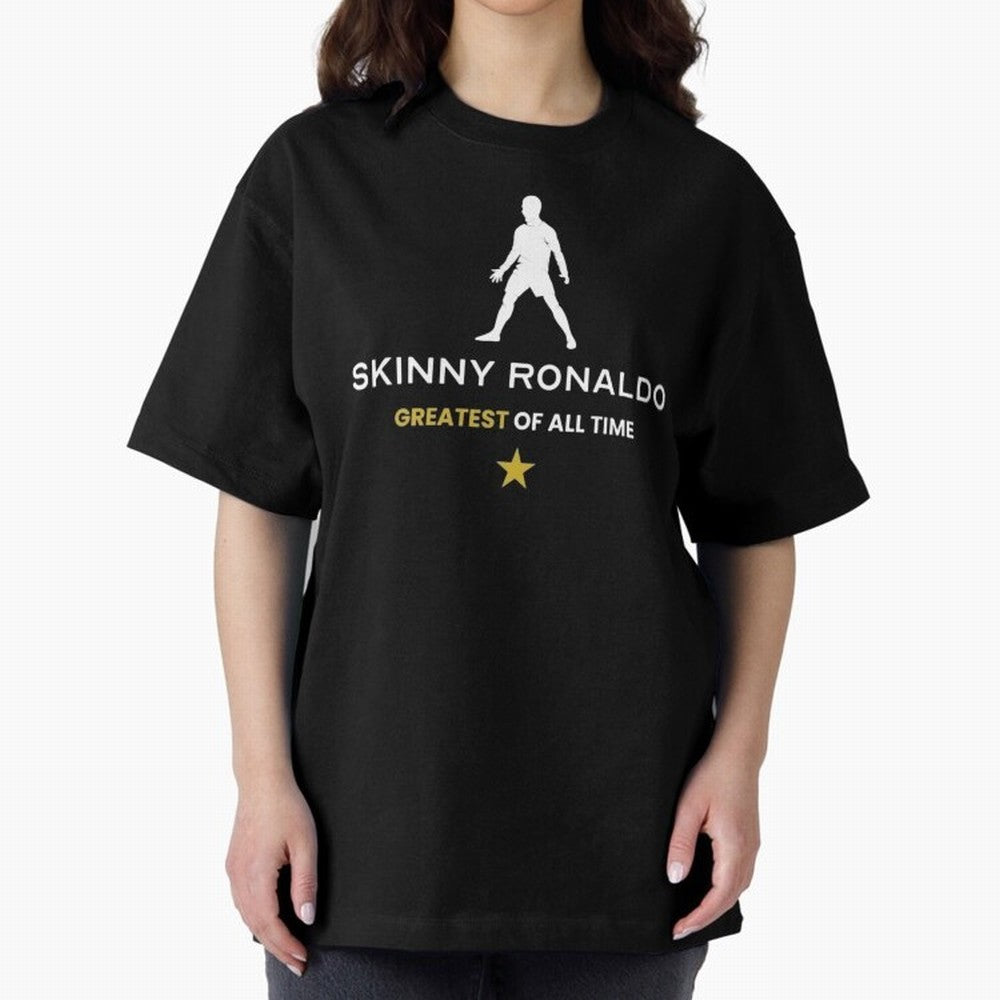 Skinny Ronaldo The Greatest Of All Time White Oversized T-Shirt Feel the Trophy Chase of Match Day Hype around FIFA World Cup 2026 Group Stage, CR7 and Messi, England and Germany, Tournament Hype, Historic Matchups, Family Viewing Parties and