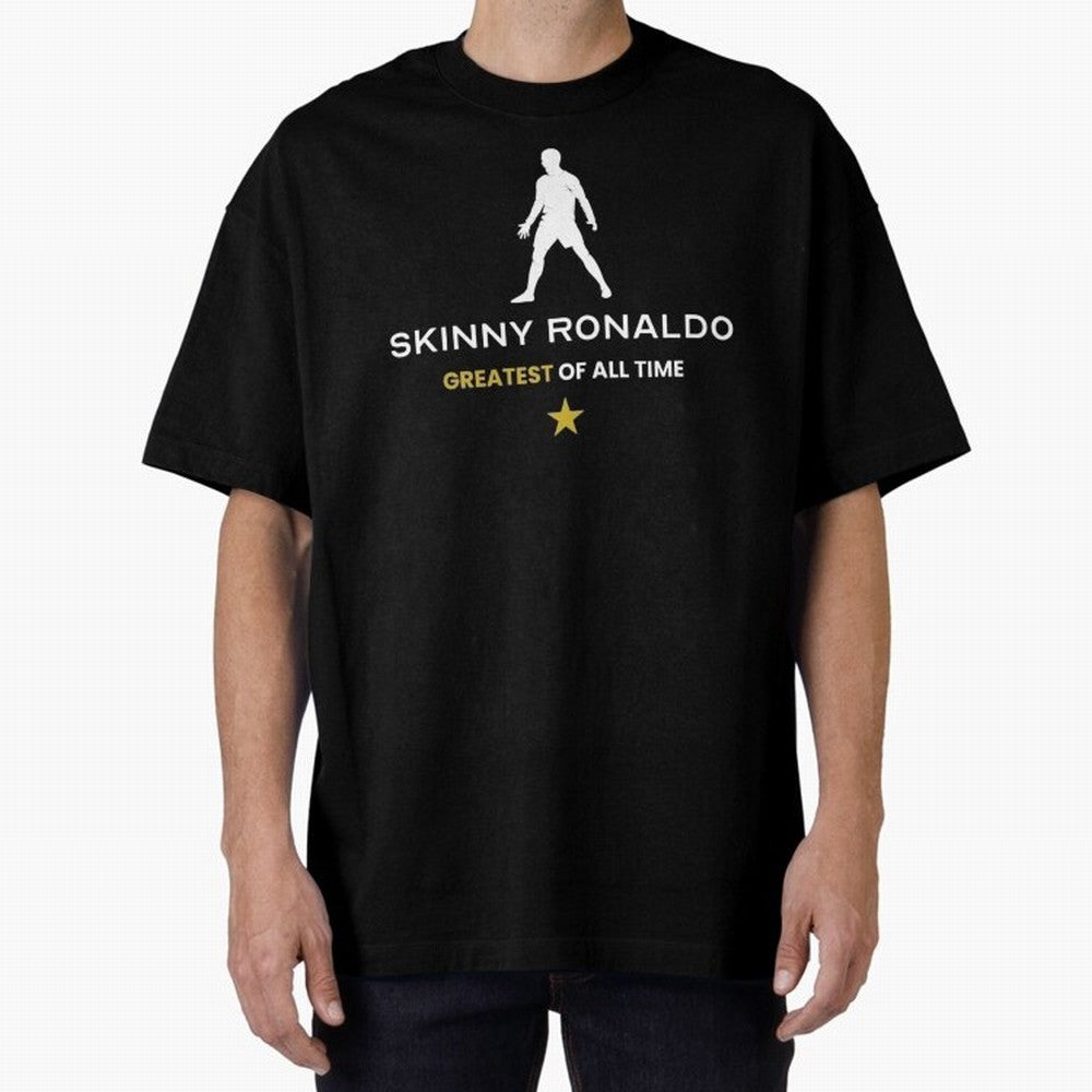 Skinny Ronaldo The Greatest Of All Time White Oversized T-Shirt Feel the Trophy Chase of Match Day Hype around FIFA World Cup 2026 Group Stage, CR7 and Messi, England and Germany, Tournament Hype, Historic Matchups, Family Viewing Parties and