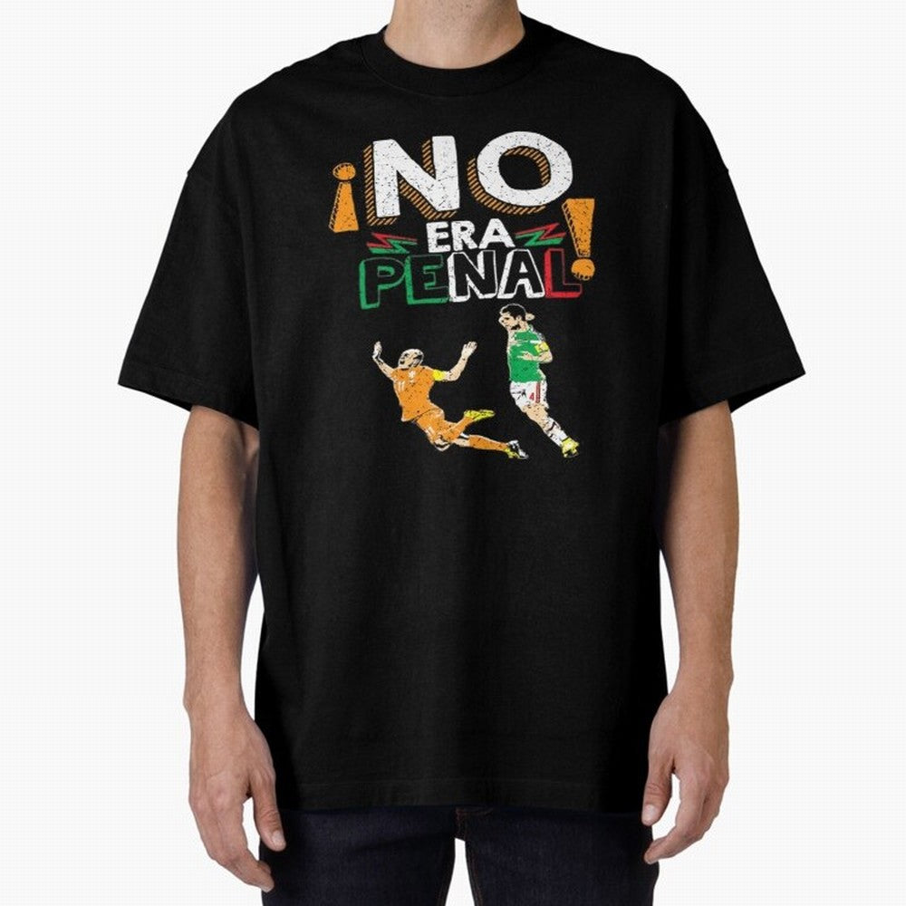 No Era Penal Oversized T-Shirt Follow the Final Road of FIFA World Cup 2026 with CR7, Argentina, France and Brazil Energy, Classic Soccer Heritage, Championship Pressure, Fan Loyalty and International Pride; Great for Watch Parties, Sports Bars,