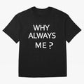 Why Always Me Mario Balotelli - Manchester City Routs United 6-1 Oversized T-Shirt Bring World Football Passion into FIFA World Cup 2026 Group Stage Featuring CR7 and Messi, Brazil Energy, Classic Soccer Heritage, Championship Pressure, Fan Loyalty