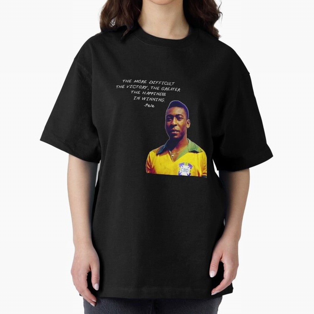 Pele Quote Oversized T-Shirt Stand with Match Day Hype around FIFA World Cup 2026 Group Stage, Messi and Cristiano Ronaldo, England, Fan Favorite Moments, National Team Passion, Big Match Drama and Soccer History; Ideal for Passionate Fans Who Love