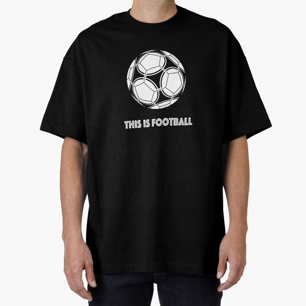 This Is Football Oversized T-Shirt Show Match Day Excitement for the FIFA World Cup 2026 USA Canada Mexico Journey through Messi, CR7 and Mbappe Highlights, Portugal, Spain and Germany Pride, Goal Celebration Energy, Supporter Heritage, Football