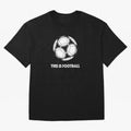 This Is Football Oversized T-Shirt Show Match Day Excitement for the FIFA World Cup 2026 USA Canada Mexico Journey through Messi, CR7 and Mbappe Highlights, Portugal, Spain and Germany Pride, Goal Celebration Energy, Supporter Heritage, Football