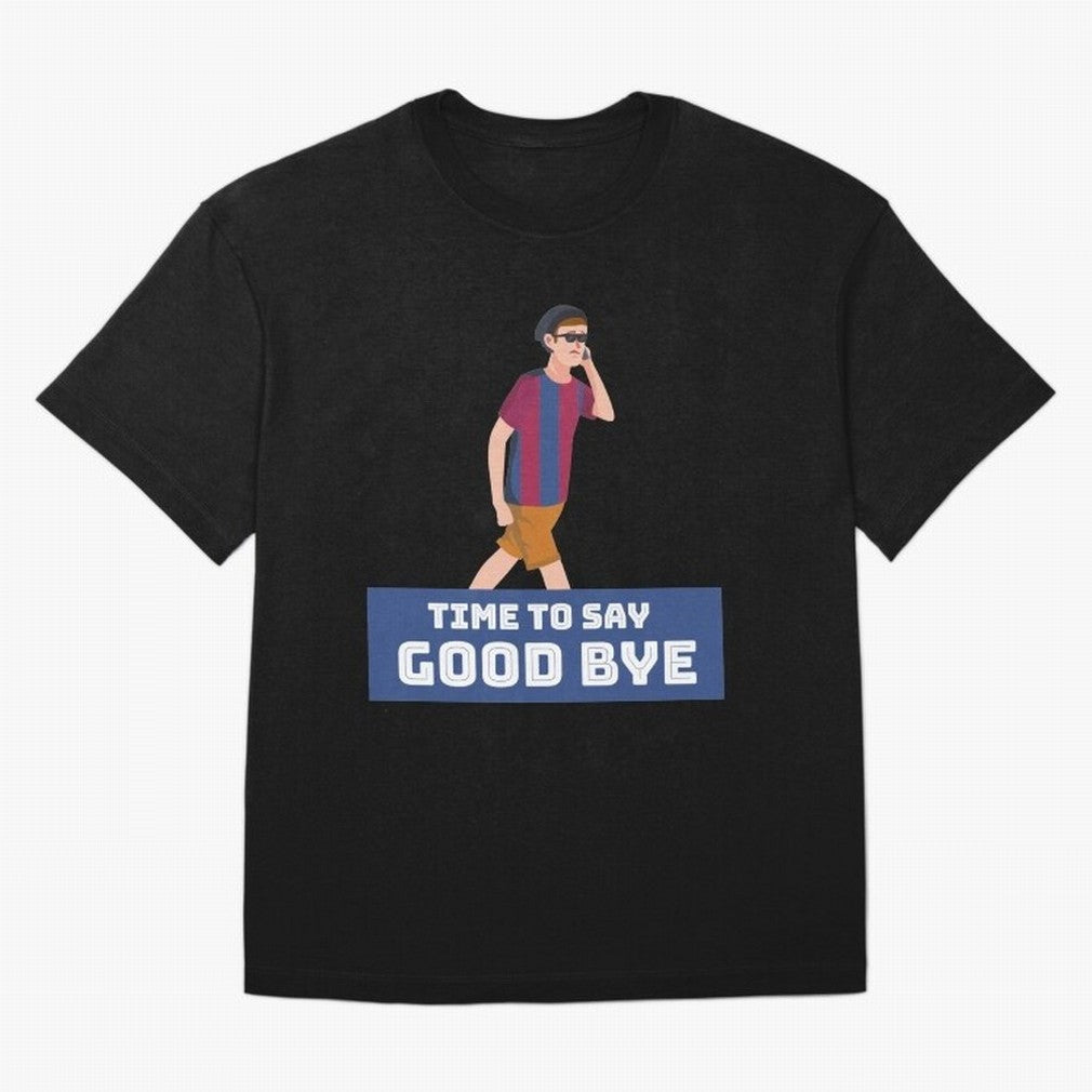 Good by Leo Messi,Leo messi leave Barcalena| Perfect Gift For you and friends Classic T-Shirt Feel Global Football Passion for FIFA World Cup 2026, Highlighting Messi, CR7 and Mbappe, Portugal, Football Passion, Legendary Performances, Festival