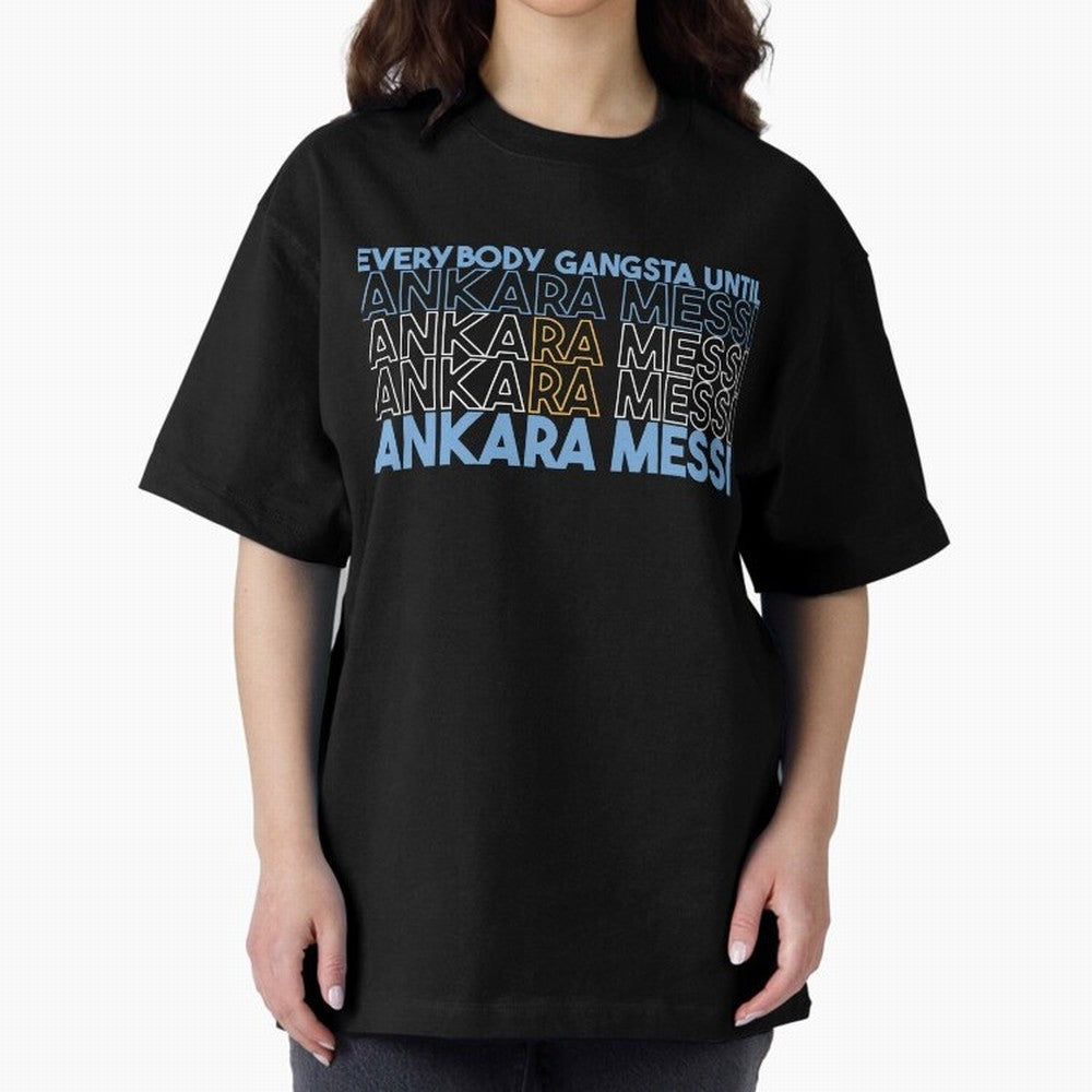 Everybody Gangsta - Lionel Messi - Ankara Messi Classic T-Shirt Celebrate Global Passion for FIFA World Cup 2026 Spirit, Filled with Brazil, Neymar, Stadium Memories, Football Loyalty, International Chants and Championship Tradition; Made for Die