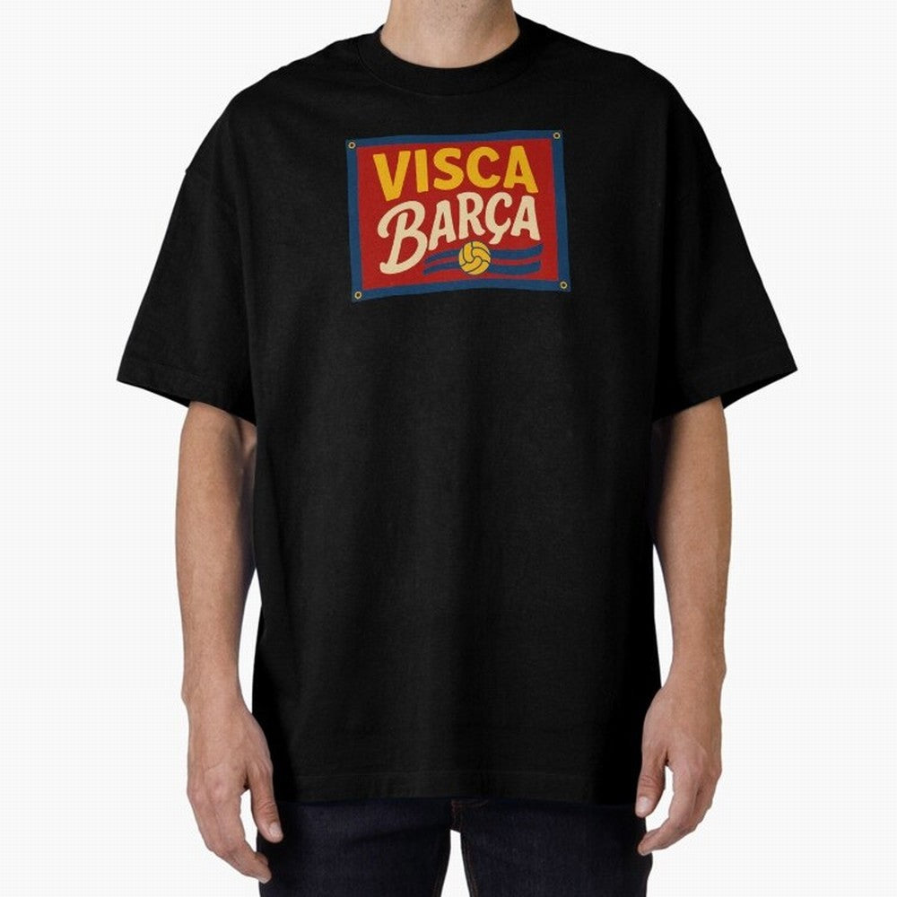 FC Barcelona Visca Barca Oversized T-Shirt Celebrate National Team Dreams in Global Football Passion for FIFA World Cup 2026 Group Stage, Made for Messi, Neymar and Mbappe, Brazil, Portugal and Argentina, Retro Football Energy, Iconic Rivalries,