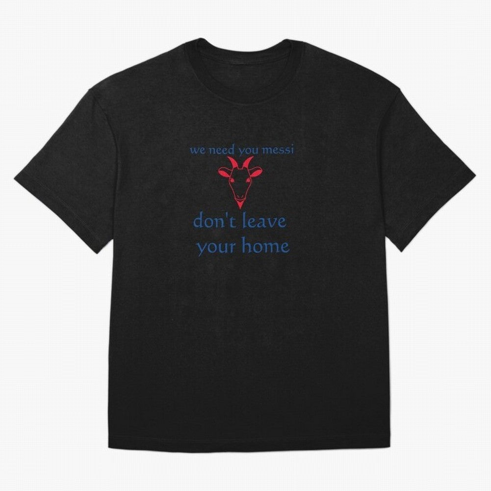 messi don't go Classic T-Shirt Celebrate Supporters United by the FIFA World Cup 2026 USA Canada Mexico Journey through CR7 and Messi Highlights, Brazil Pride, Tournament Hype, Historic Matchups, Family Viewing Parties and Global Sports Pride;