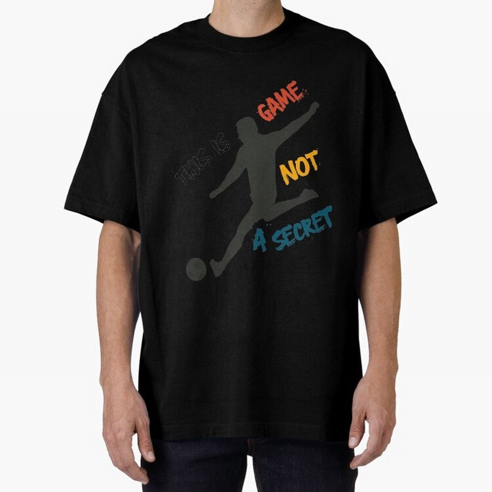 This is Game No a Secret Soccer Player Essential T-Shirt Show Championship Spirit for FIFA World Cup 2026 for Fans of Messi, CR7 and Mbappe and Brazil, Bringing Sports Nostalgia, International Competition, Famous Players and Unforgettable