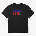 Good bye leo Classic T-Shirt Treasure FIFA World Cup 2026 USA Canada Mexico Spirit, Made for Spain, Haaland, Classic Soccer Heritage, Championship Pressure, Fan Loyalty and International Pride; Made for Die Hard Supporters, Soccer Lovers, Game Day
