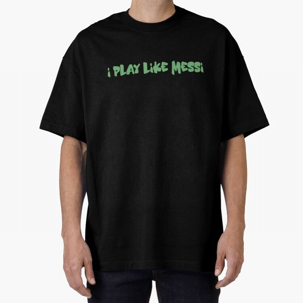 Funny Soccer Shirt & Mug ¨C I Play Like Messi When No One¡¯s Watching Classic T-Shirt Enjoy the Biggest Football Party of Global Football Passion for FIFA World Cup 2026 USA Canada Mexico, Inspired by Haaland, Argentina, Worldwide Fan Energy,