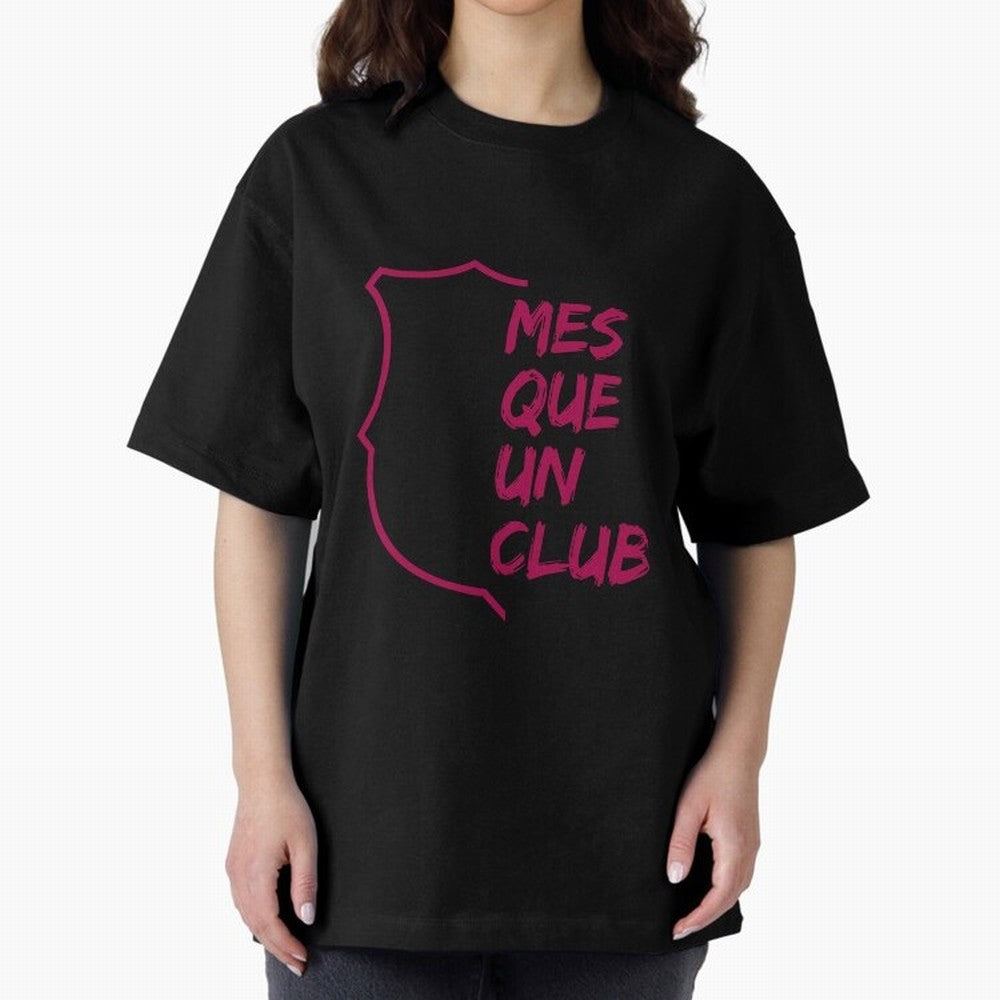 MES QUE UN CLUB Oversized T-Shirt Show Your Love for FIFA World Cup 2026 USA Canada Mexico Spirit, Celebrating England and Germany, CR7, Tournament Hype, Historic Matchups, Family Viewing Parties and Global Sports Pride; Made for Die Hard