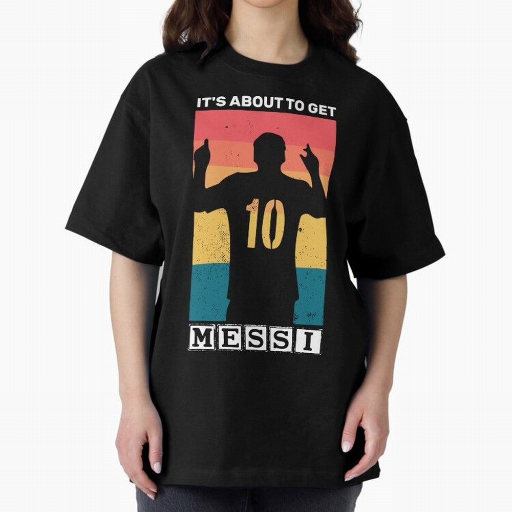 Its about to get messi T-Shirt Essential T-Shirt Show Your Tournament Heart for FIFA World Cup 2026 Group Stage for Fans of Mbappe and Neymar and Argentina, Bringing Fan Favorite Moments, National Team Passion, Big Match Drama and Soccer History;