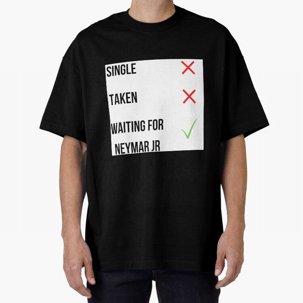 Waiting To Date Neymar Jr Classic T-Shirt Refresh FIFA World Cup 2026 USA Canada Mexico Spirit, Celebrating Brazil, Messi, Vintage Soccer Flavor, Modern Football Stars, National Flags and Final Night Emotion; Perfect for Fans, Collectors, Family